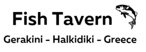 Fish Tavern Gerakini – Halkidiki – Greece